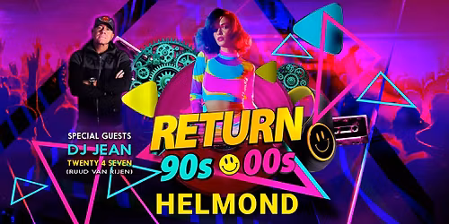 RETURN 90s 00s — Uitgaan in Helmond