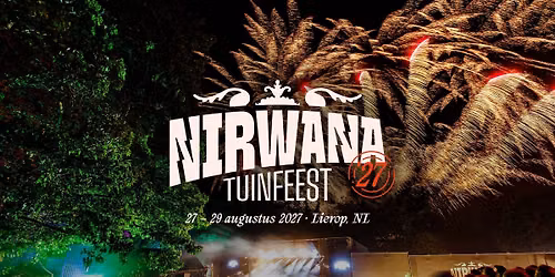 Nirwana Tuinfeest 2027 in Helmond